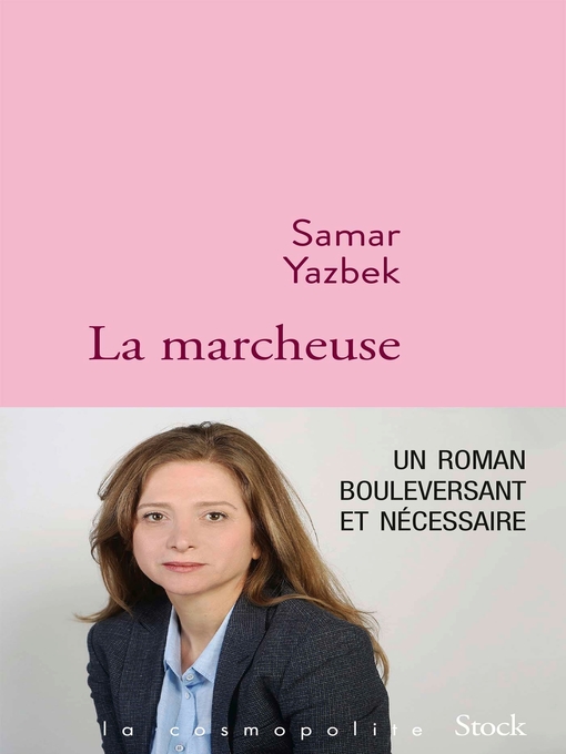 Title details for La marcheuse by Samar Yazbek - Available